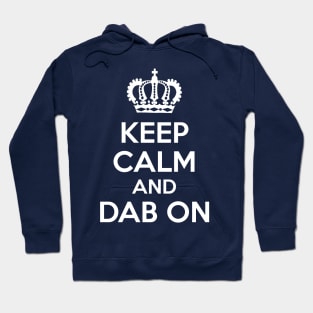 Keep Calm and Dab On Hoodie